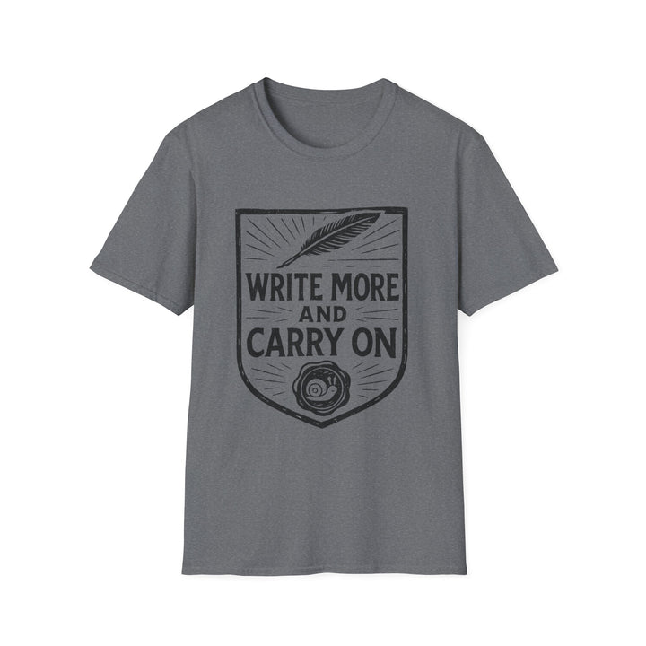Write More and Carry On T-Shirt-LetterSeals.com
