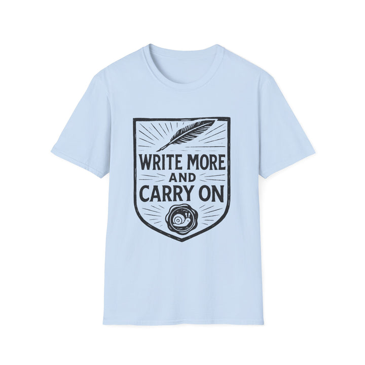 Write More and Carry On T-Shirt-LetterSeals.com