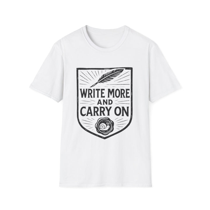 Write More and Carry On T-Shirt-LetterSeals.com
