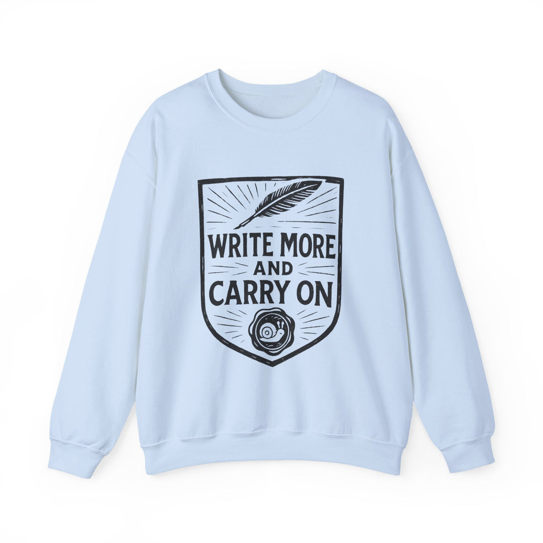 Write More and Carry On Unisex Sweatshirt-LetterSeals.com