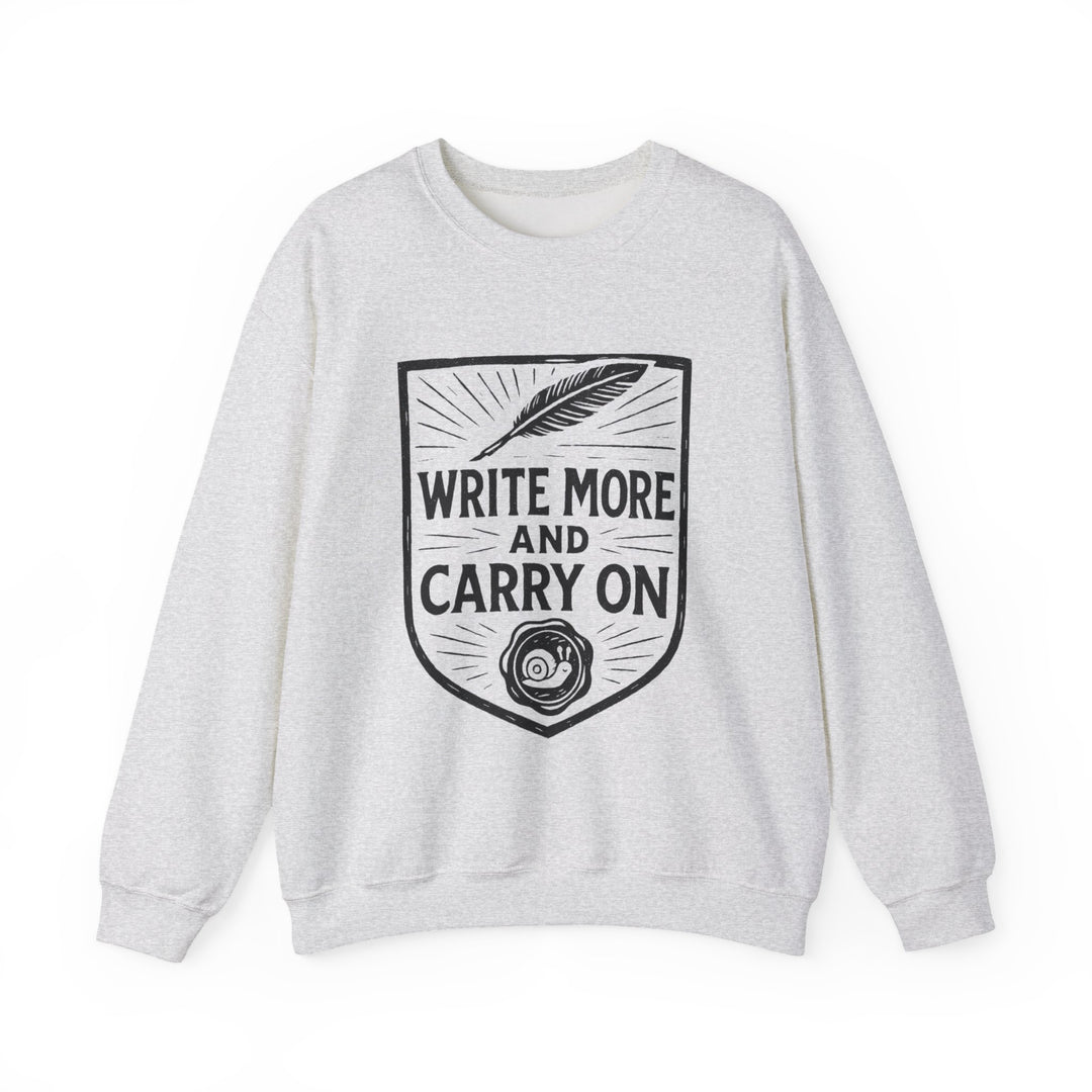 Write More and Carry On Unisex Sweatshirt-LetterSeals.com