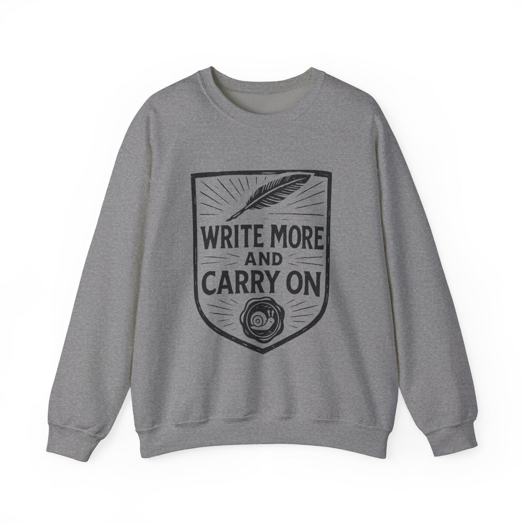 Write More and Carry On Unisex Sweatshirt-LetterSeals.com